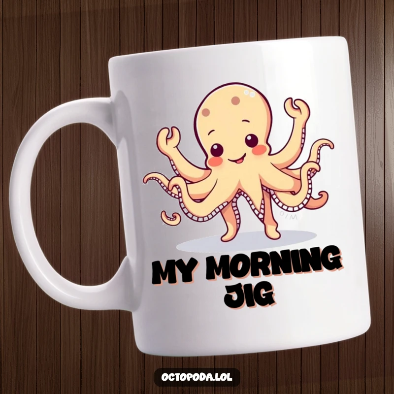 Funny Octopus Jig Mug: A cute, wobbly octopus character joyfully performing a silly jig with all eight arms waving.