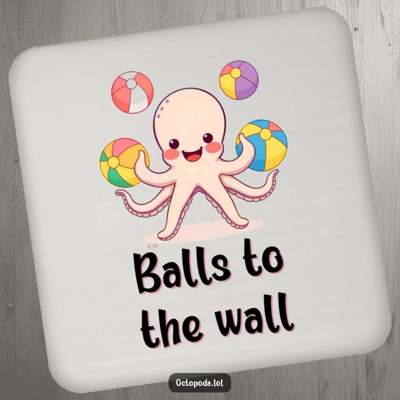 Funny Octopus Juggling Coaster: a smiling octopus juggling beach balls with its tentacles, protecting surfaces.