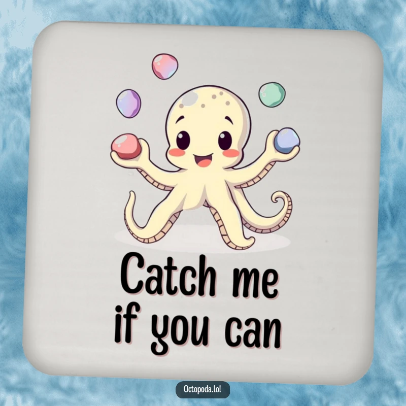 Funny Juggling Octopus Drink Coaster: A playful octopus juggles pebbles, protecting your surfaces with humor.