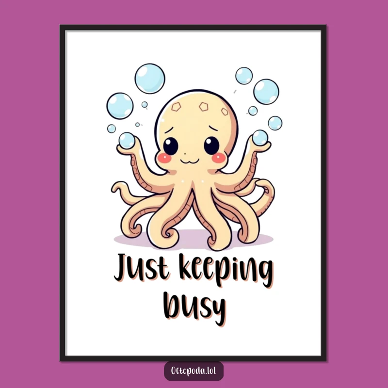 Funny Bubbly Octopus Poster - Juggling Bubbles Wall Art for Playful Spaces
