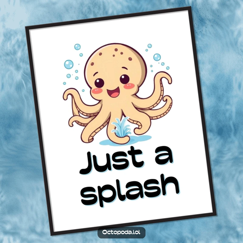 Funny Poster: A happy octopus artfully spraying water like a playful fountain, capturing pure aquatic delight.