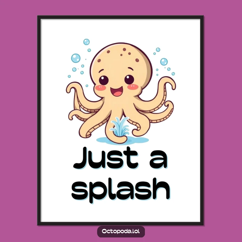 Funny Octopus Fountain Poster: Playful Art, Perfect Funny Wall Decor Gift
