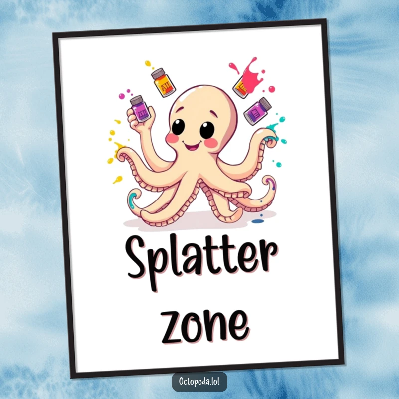 Funny Poster of a cheerful octopus juggling colorful ink bottles, perfect for inspiring creativity and laughter.