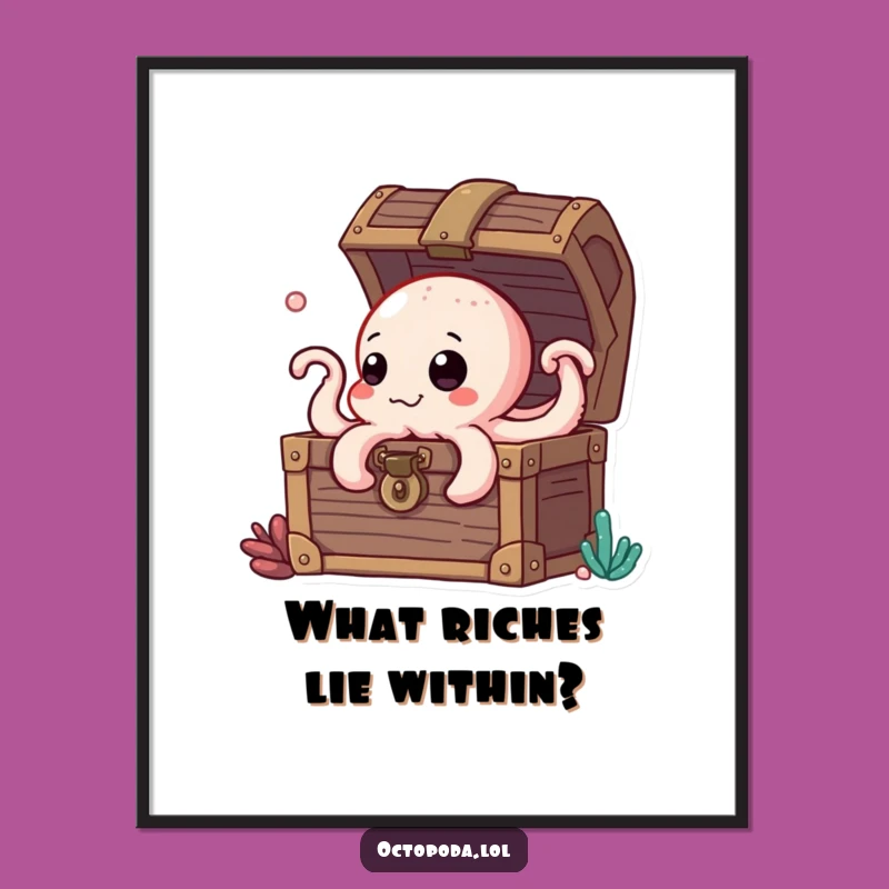 Funny Octopus Treasure Chest Poster, Whimsical Wall Art Gift