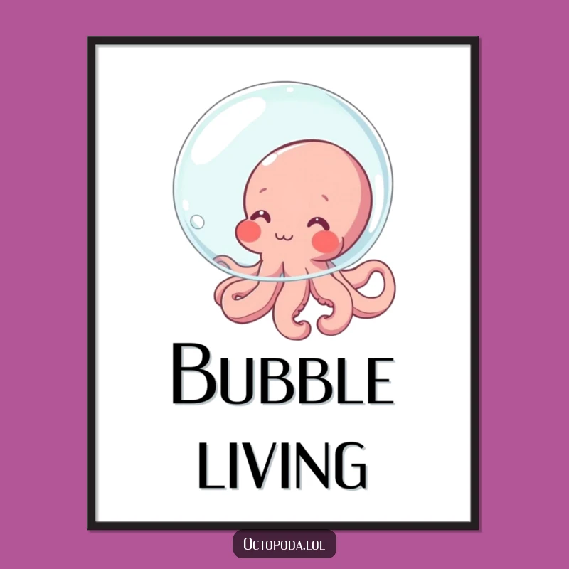Funny Shy Octopus Poster: Cute Blushing Character Hiding, Funny Home Decor Gift