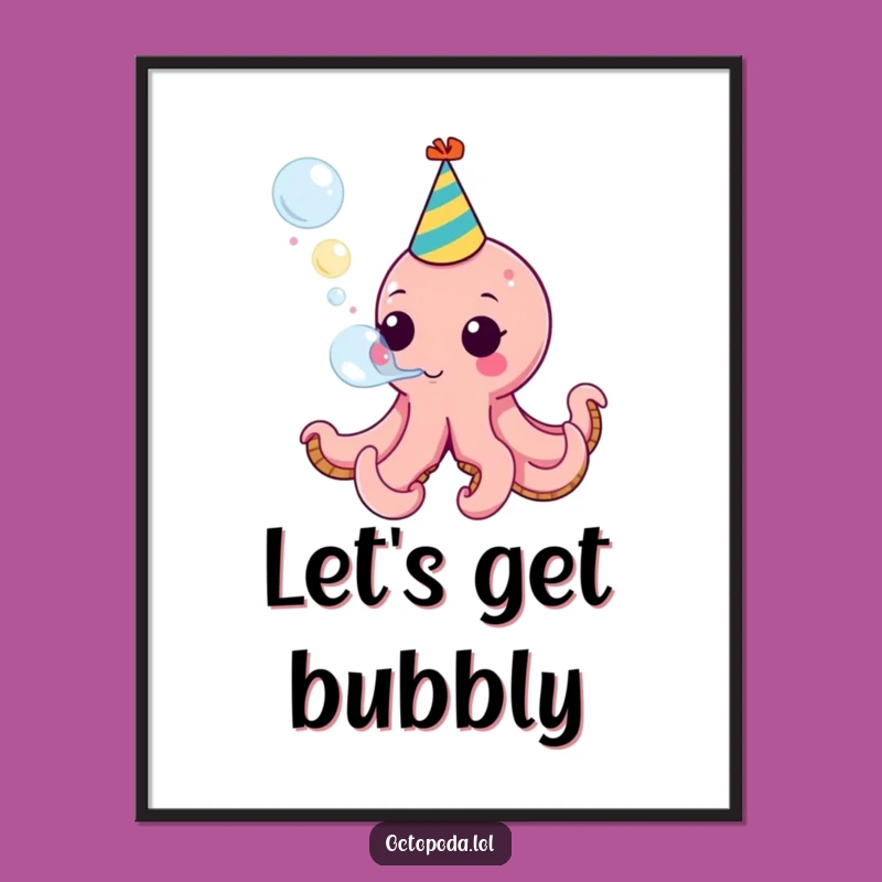 Funny Octopus Party Poster: Decorate with Fun and This Funny Gift