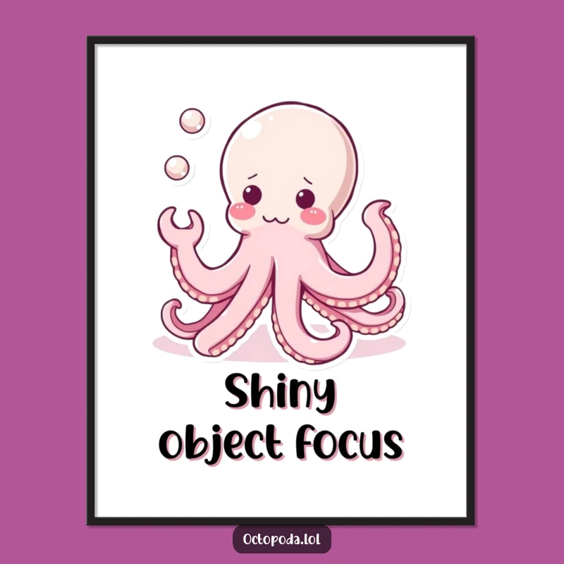 Funny Kawaii Octopus Poster: Juggling Pearls of Art, Cute Wall Decor