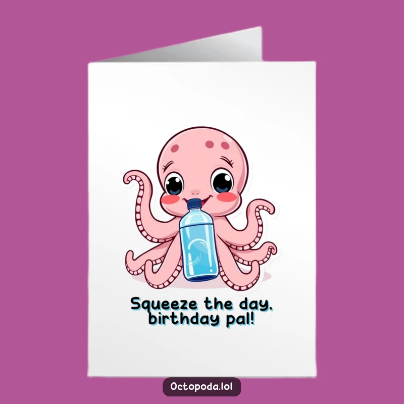 Free Printable Octopus Birthday Card: Squeeze Bottle Fun, Hilarious Downloadable Gift