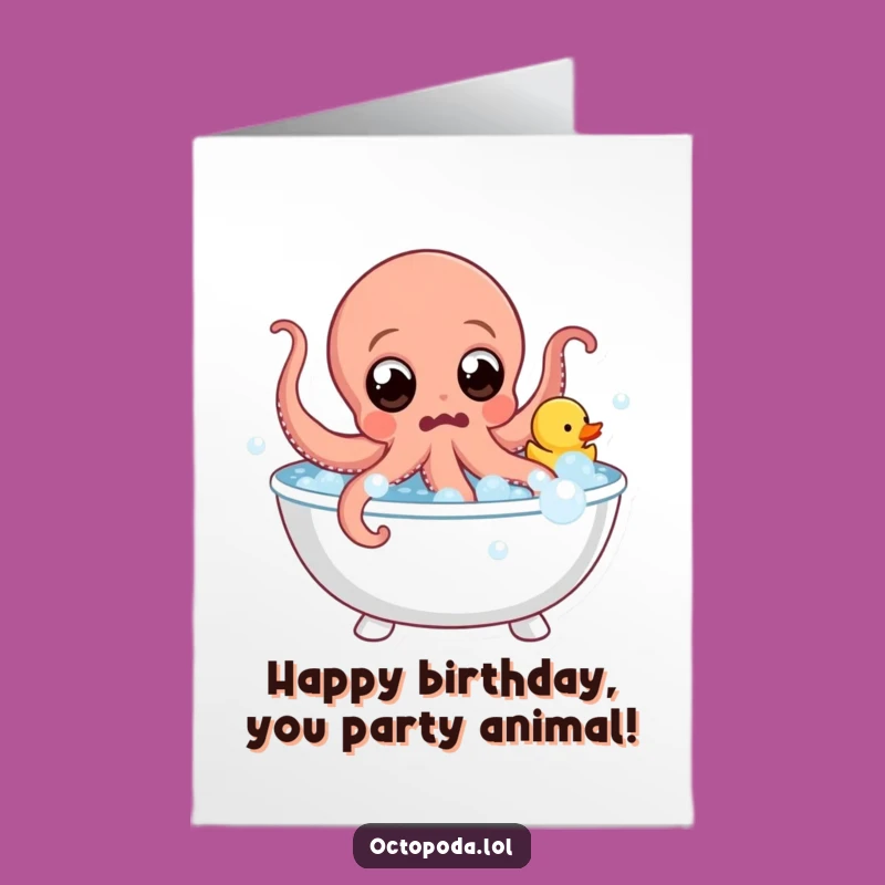 Free Printable Birthday Card: Octopus Bubble Bath Surprise Funny Gift