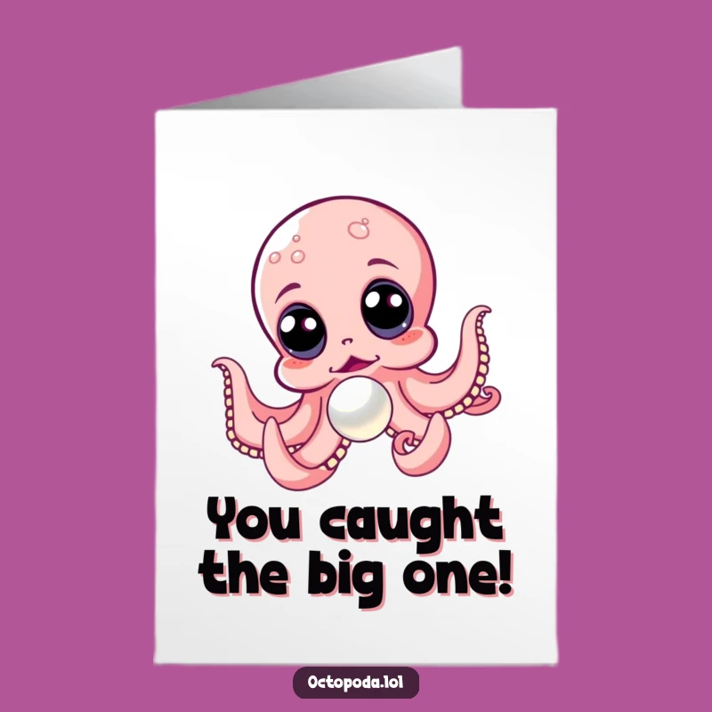 Free Printable Congrats Card: Excited Octopus Nabs Pearl, Funny Downloadable Gift