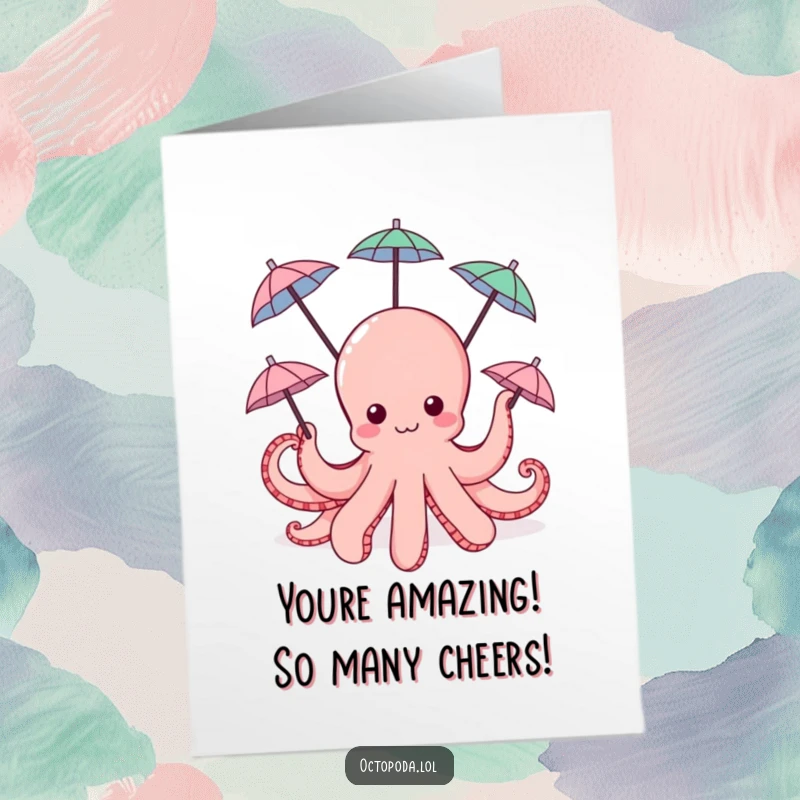 Funny Free Printable Congratulations Card: A happy octopus juggles tiny umbrellas with its tentacles, celebrating a joyful success.