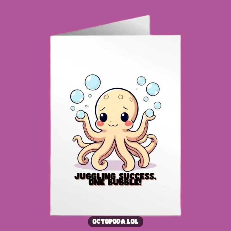 Free Printable Congrats Card: Juggling Octopus, Bubbles, Celebration Overflow Download