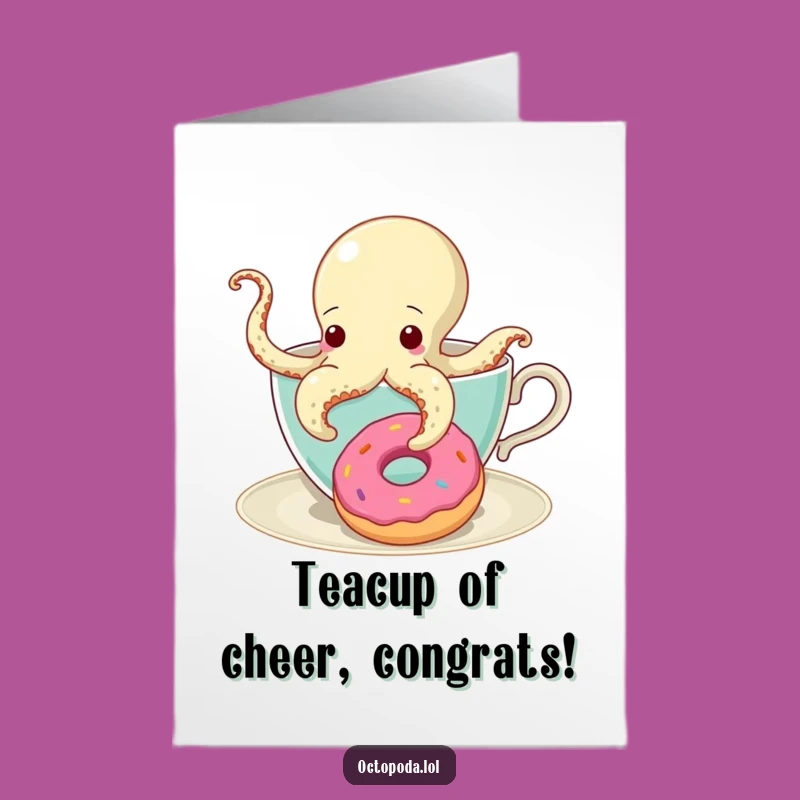 Free Printable Congrats Card: Teacup Octopus Treat, Sweet Downloadable Gift!
