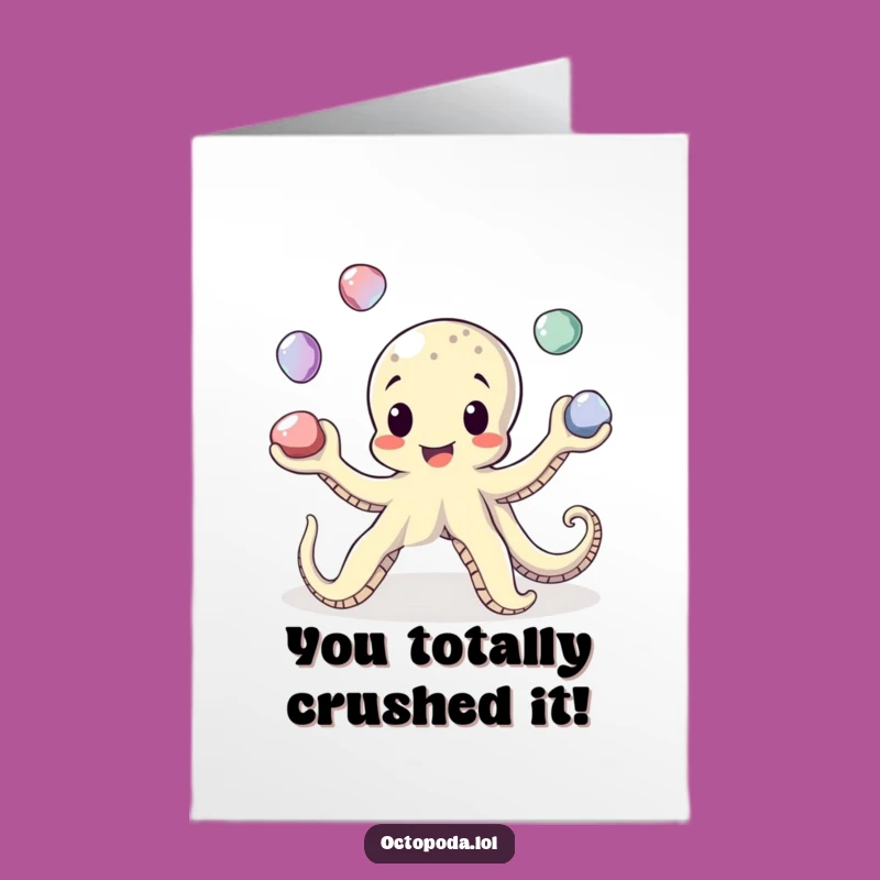 Free Printable Octopus Juggling Congrats Card: Skillful Success, Funny Downloadable!