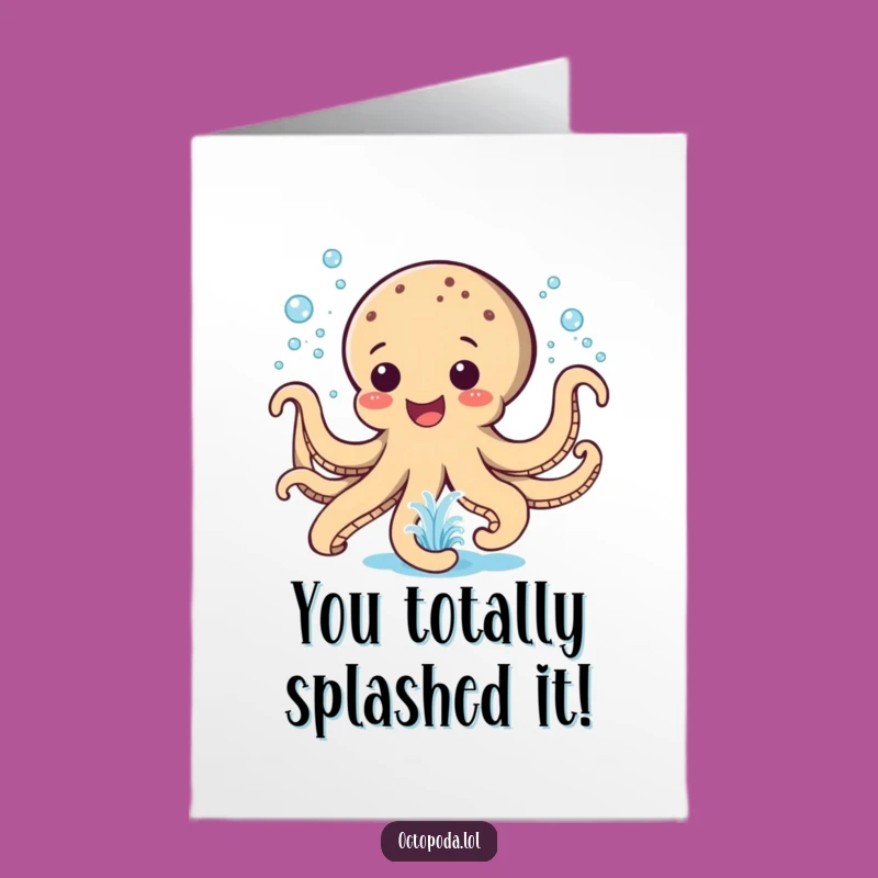 Free Printable Congrats Card: Happy Octopus Fountain - Funny Downloadable