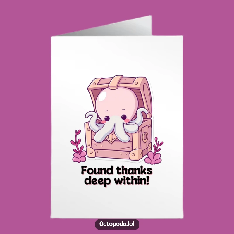 Free Printable Octopus Treasure Thank You Card - Deep Thanks, Funny, Downloadable!