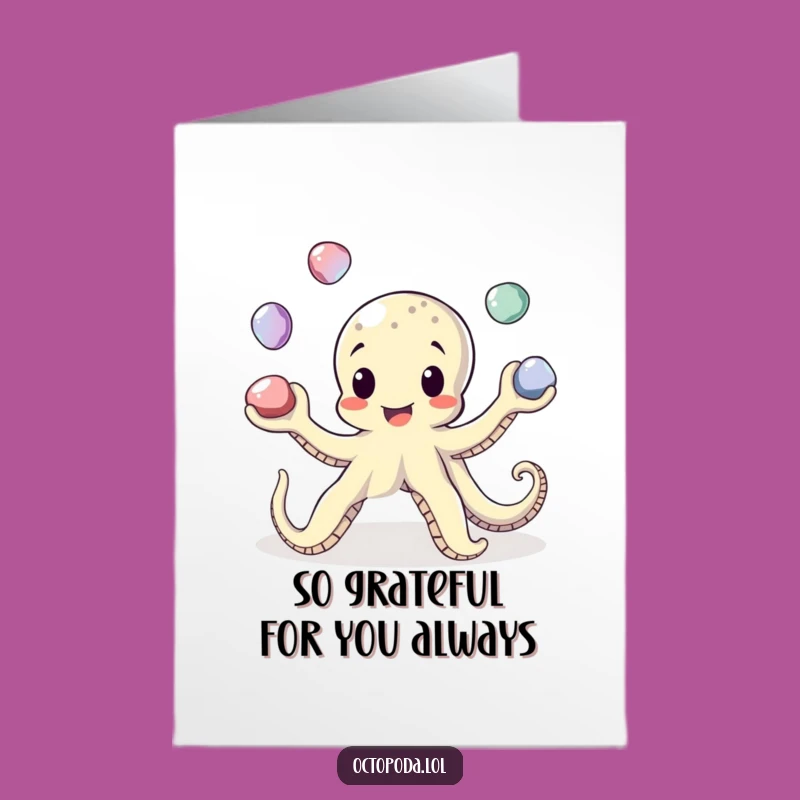 Free Printable Octopus Juggling Thanks Card: Grateful Acts, Funny Downloadable!