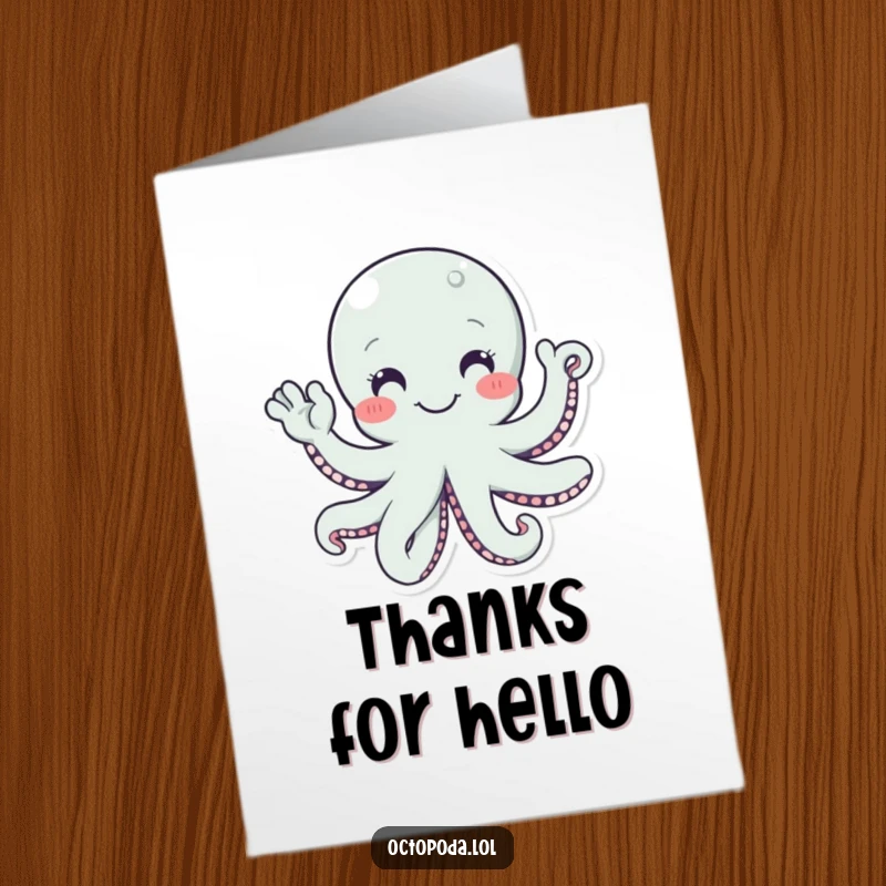 Funny free printable thank you card featuring a smiling octopus whose multiple tentacles are all waving hello.