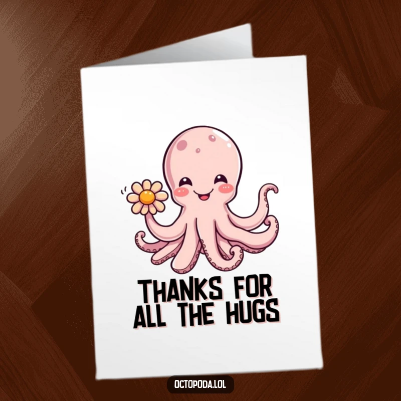 Funny Free Printable Thank You Card: A smiling octopus presents a colorful flower with a tentacle, conveying heartfelt thanks.