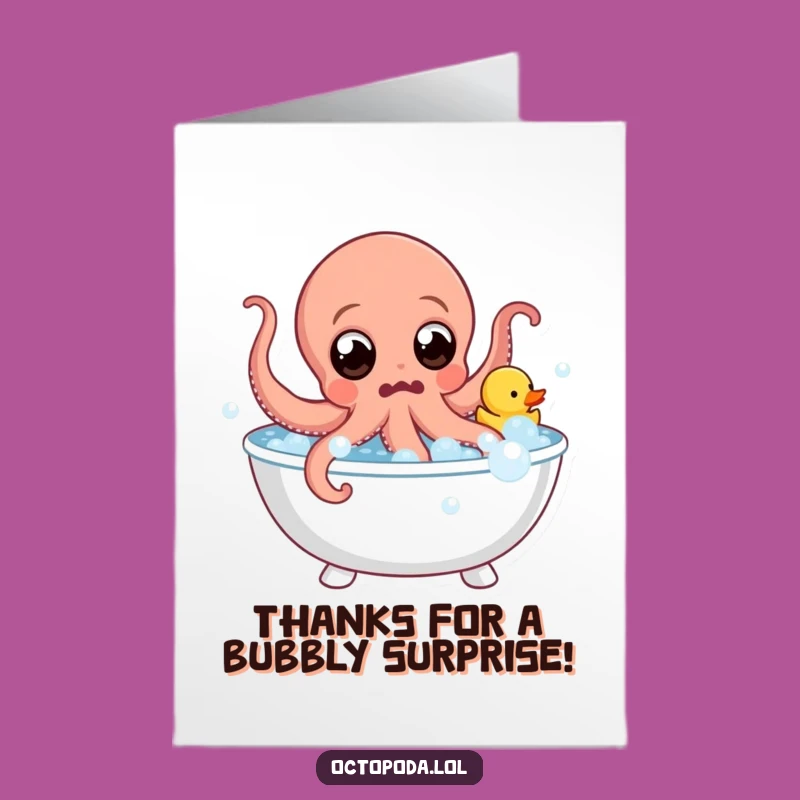 Free Printable Thank You Card: Octopus Bubble Bath Surprise Funny Gift