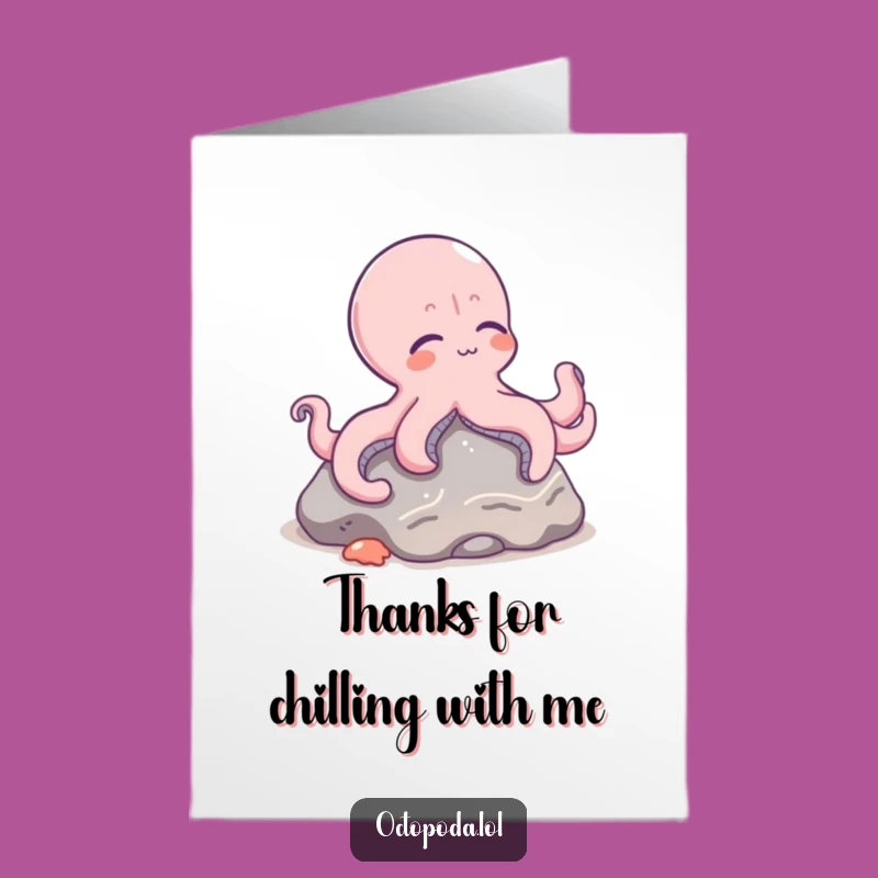 Free Printable Thank You Card: Relaxed Octopus Chill - Funny Downloadable Thanks