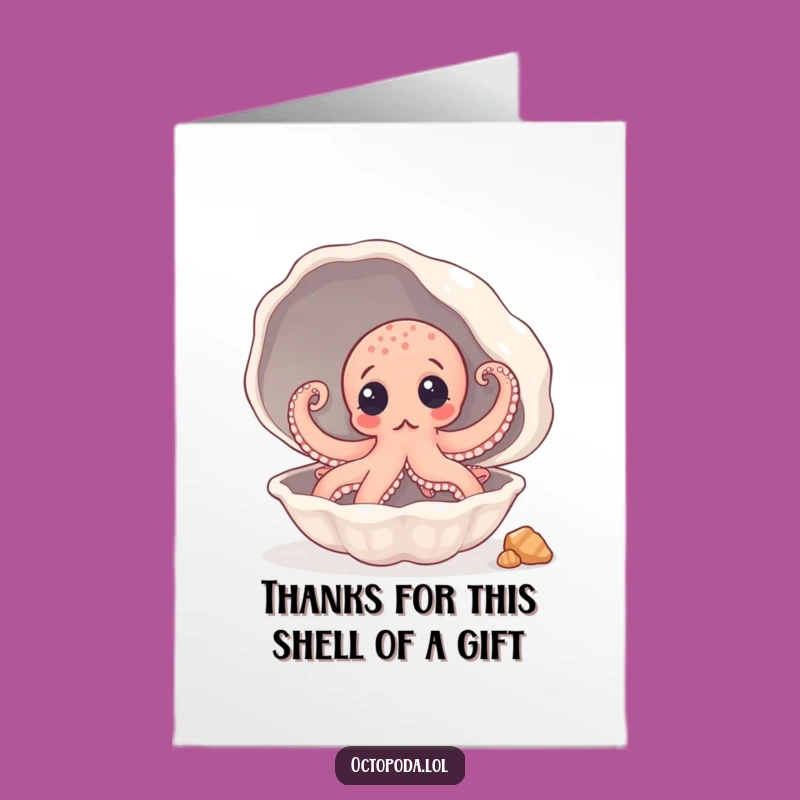 Free Printable Thank You Card: Surprised Octopus Seashell - Funny Gift
