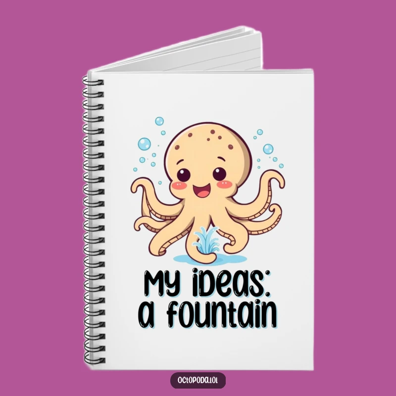 Funny Octopus Fountain Notebook: Splashy Ideas, Perfect Funny Journal Gift