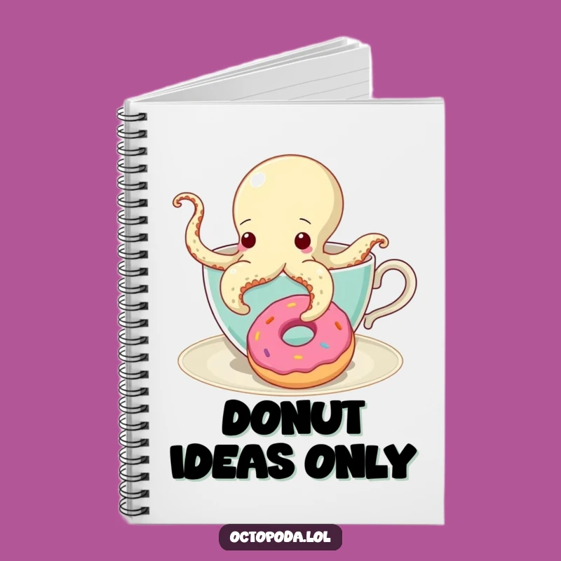 Funny Octopus Teacup Donut Notebook - Hilarious Journal for Sweet Ideas