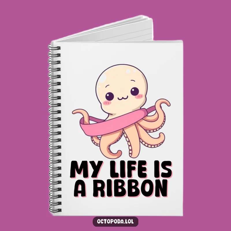 Funny Octopus Notebook: Journal Your Thoughts, Hilarious Endless Ribbon, Perfect Gift