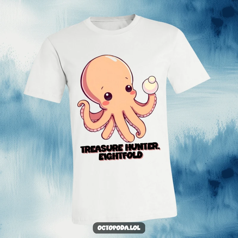 Funny t-shirt with a curious octopus reaching for a shiny pearl, perfect for those who love discovery and a good laugh.