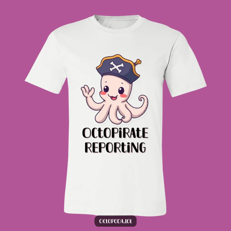 Funny Pirate Octopus T-Shirt - Playful Sea Creature Tee, Hilarious Funny Gift