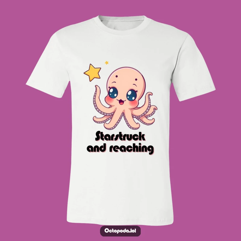 Funny Octopus Star Reach T-Shirt: Ambitious Dreamer Design, Perfect Gift